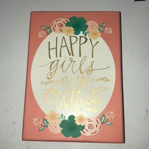 “Happy girls are the prettiest” frame